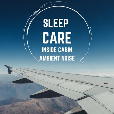 Sleep Care Airplane Cabin