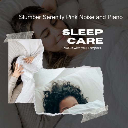 Slumber Serenity Pink Noise & Piano